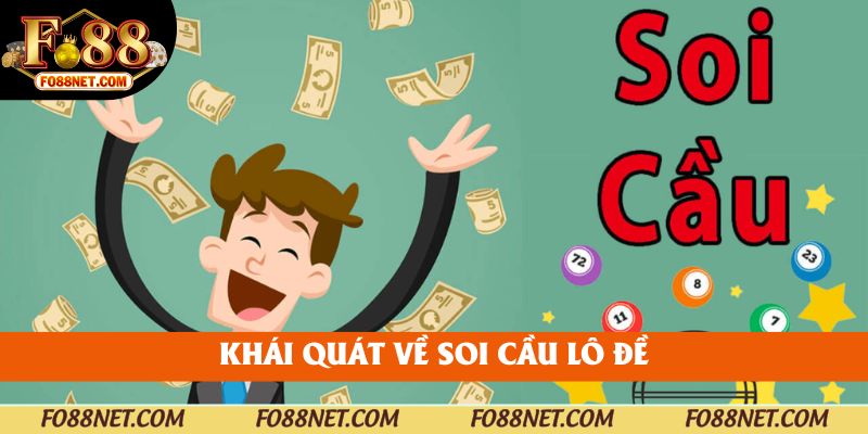 Khái quát về soi cầu lô đề